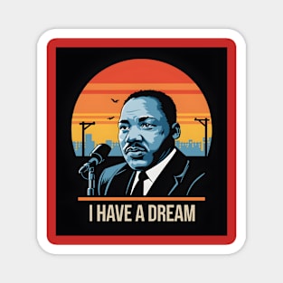 I Have a Dream Magnet
