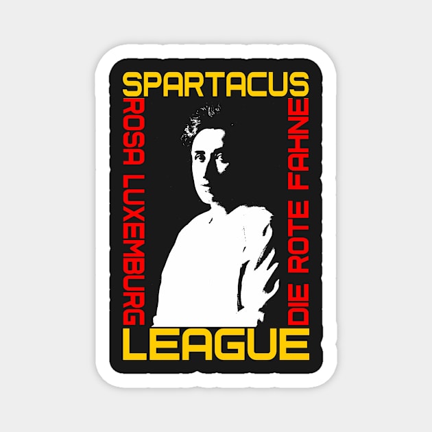 Rosa Luxemburg (Spartacus League) Magnet by truthtopower