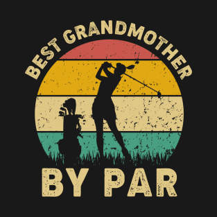 Vintage Best Grandmother By Par Funny Golfing Golf Player Gift T-Shirt