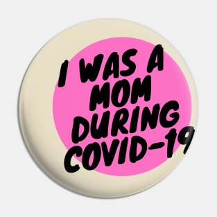 covid mom Pin