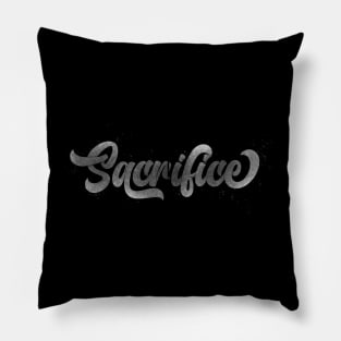 Sacrifice | Lettering Pillow