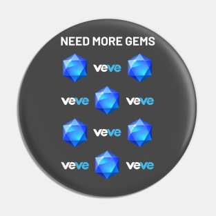 Need More Gems for VeVe NFT Pin