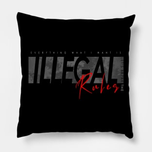 Illegal Pillow