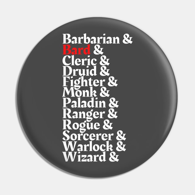 I'm The Bard - D&D Class Print T-Shirt T-Shirt Pin by DungeonDesigns