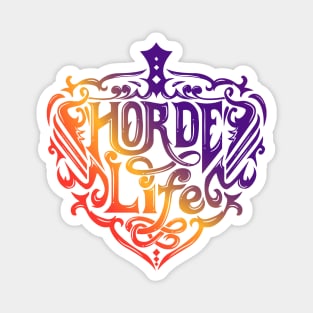 HORDE LIFE T-shirt Magnet