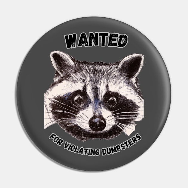 Wanted Raccoon Pin by Dunkel