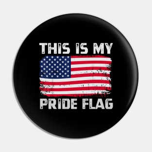 This Is My Pride Flag USA American 4th of July Patriotic Pin