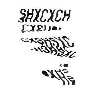 shxcxchcxsh T-Shirt