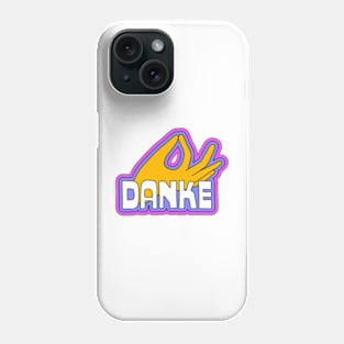 Danke Phone Case