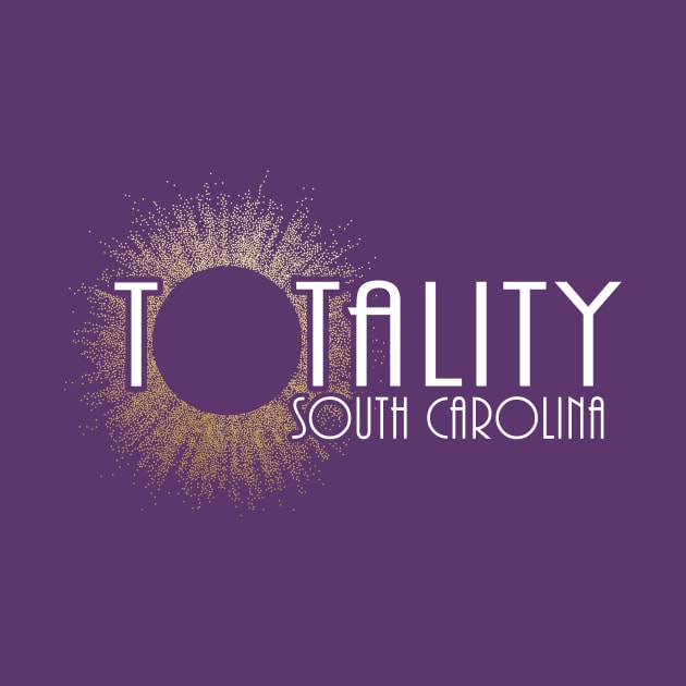 Total Eclipse Shirt - Totality Is Coming SOUTH CAROLINA Tshirt, USA Total Solar Eclipse T-Shirt August 21 2017 Eclipse T-Shirt by BlueTshirtCo