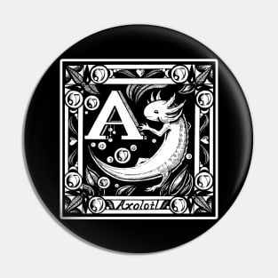 A is for Axolotl - White Outlined Version Pin