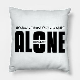 By Grace, Through Faith, In Christ Alone Pillow