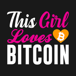 This Girl Loves Bitcoin T-Shirt