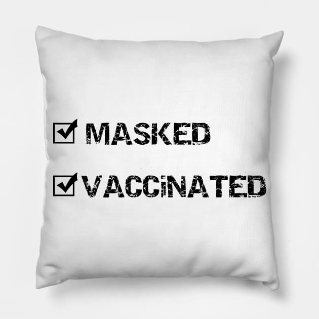 Masked And Vaccinated Pillow by Happy - Design