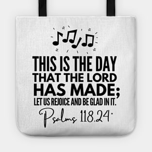 This is the day that the Lord has made Tote