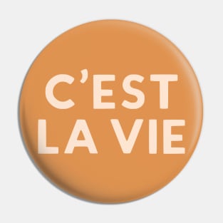 C'est La Vie Retro French Hand Lettering Pin