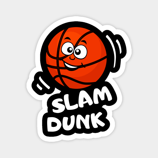 Slam Dunk Funny Basketball Kids Sport Magnet by Foxxy Merch