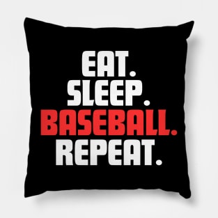 EAT. SLEEP. BASEBALL. REPEAT Pillow