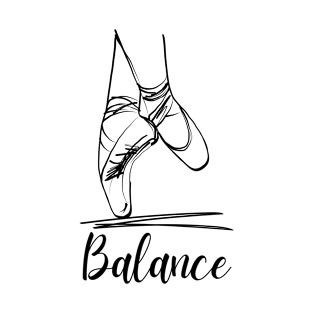 Ballet Dance Balance. Tip Toe. Pointé T-Shirt