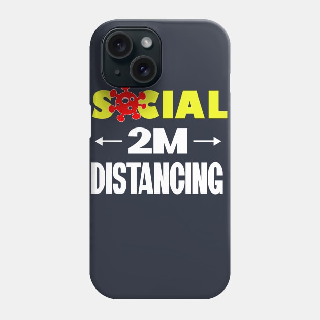 SOCIAL DISTANCING T-SHIRT Phone Case by paynow24