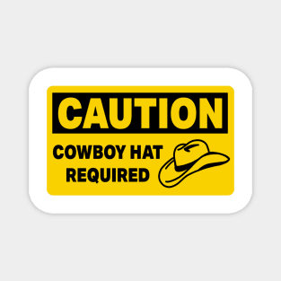 Cowboy Hat Required Magnet