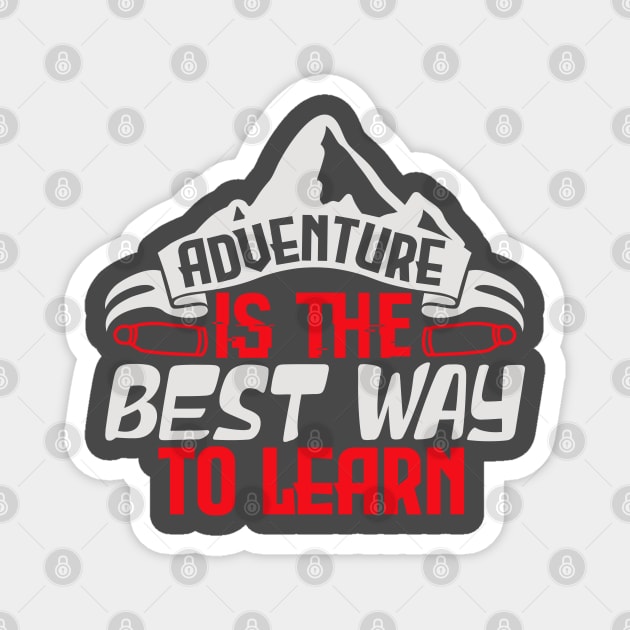 adventure is the best way to learn Magnet by Dasart