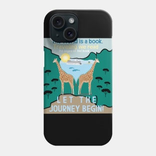 Let the journey begin Phone Case