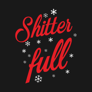 Shitter Full T-Shirt