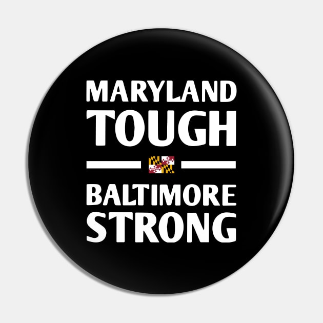 Maryland-Tough-Baltimore-Strong Pin by SonyaKorobkova