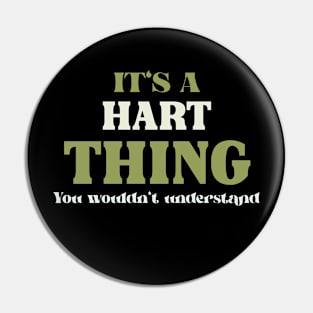 It's a Hart Thing You Wouldn't Understand Pin