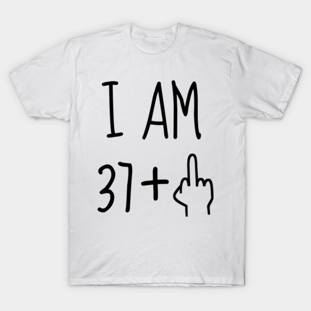 38th Birthday Gift 38 Year Old Gift T Shirt Teepublic