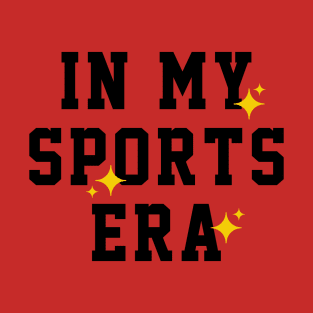 In My Sports Era T-Shirt