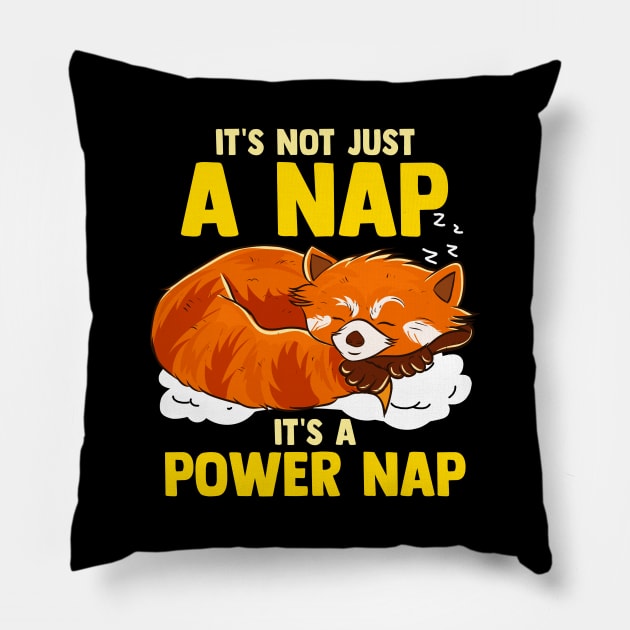 It's Not Just a Nap It's a Power Nap Red Panda Pillow by theperfectpresents