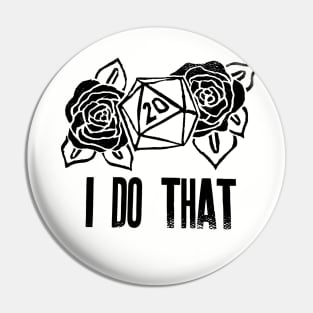 I DO THAT! Pin