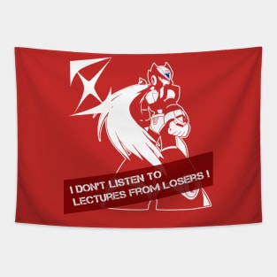 ZERO - I don't listen to lectures from losers Tapestry