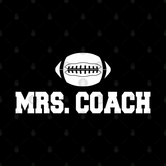 Football coach wife - Mrs. Coach by KC Happy Shop