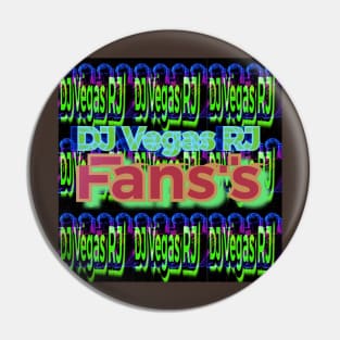 DJ Vegas RJ Fans’s Pin