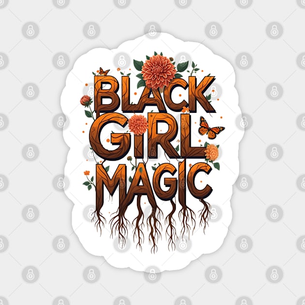 Black Girl Magic - Floral Magnet by UrbanLifeApparel