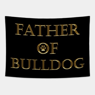 Father of Bulldog Tapestry