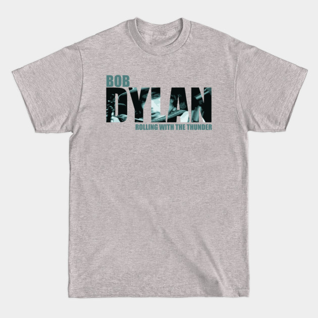 Discover Bob Dylan - Rolling Thunder - Bob Dylan - T-Shirt