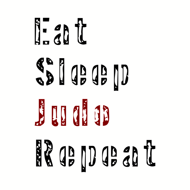 Eat Sleep Judo Repeat by dhipsher