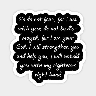 Isaiah 41:10 NIV Bible Verse Text Magnet