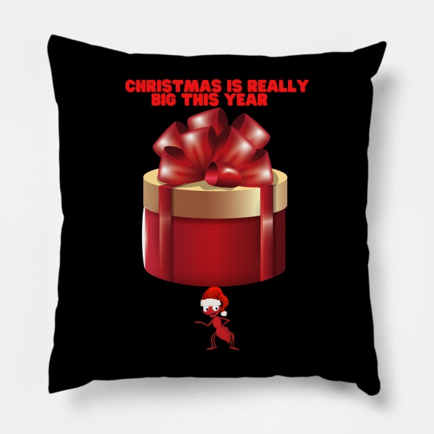 Christmas Is Really Big This Year, Funny Christmas Gift Idea, Christmas Present, Christmas Gift Ideas, Christmas Humor, Funny Christmas Ant, Happy Holidays Pillow by DESIGN SPOTLIGHT