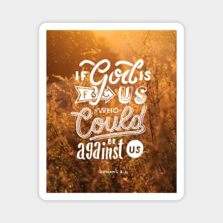 If god is for us who could be against us v3 Magnet