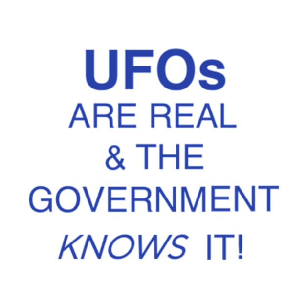 UFOs are Real and the Government Knows it! by amelanie