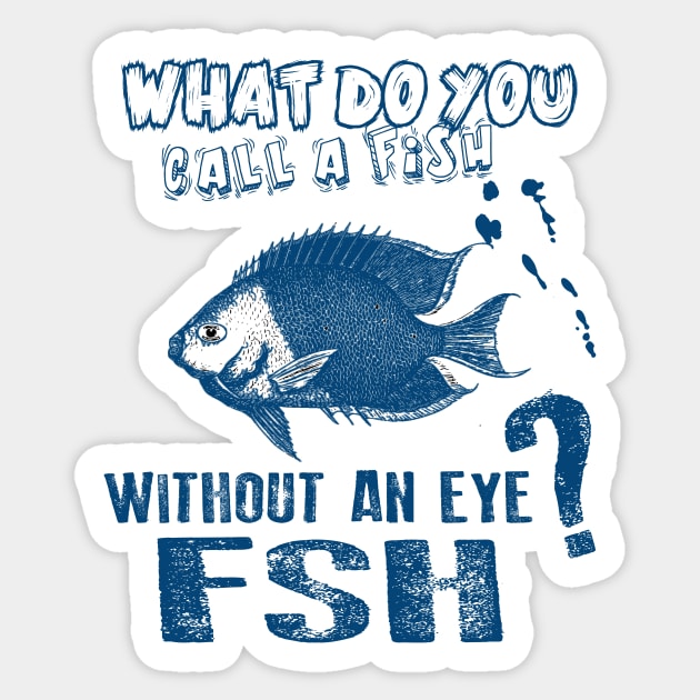 funny fishing shirt for men - Funny Fishing Gifts - Sticker
