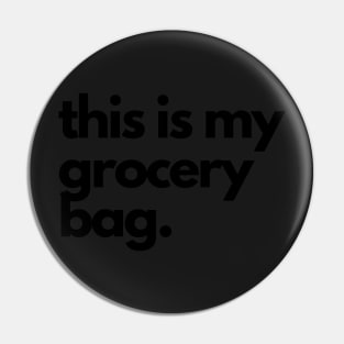 My Grocery Bag Pin