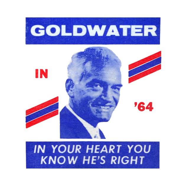 1964 Goldwater, You Know He's Right by historicimage