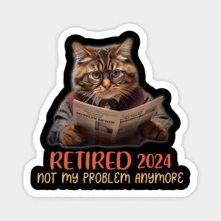 Retired 2024 Not My Problem Anymore Reading Cat Lover Magnet