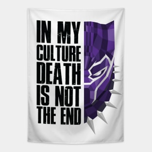 In my cutlure death is not the end Tapestry